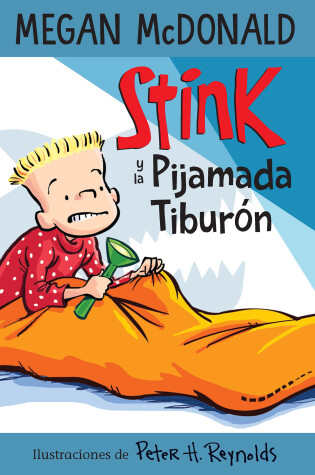 Cover of Stink y la pijamada tiburón / Stink and the Shark Sleepover
