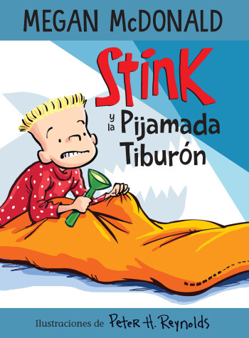 Book cover for Stink y la pijamada tiburón / Stink and the Shark Sleepover