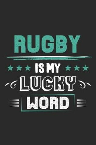 Cover of Rugby Is My Lucky Word