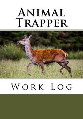 Book cover for Animal Trapper Work Log