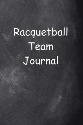 Cover of Racquetball Team Journal Chalkboard Design