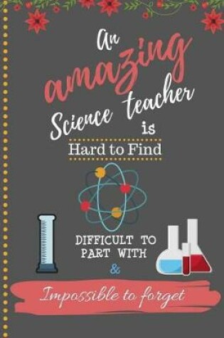 Cover of An Amazing Science Teacher is Hard to Find Difficult to Part With & Impossible to Forget