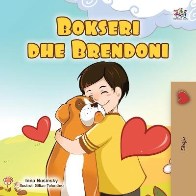 Book cover for Boxer and Brandon (Albanian Children's Book)