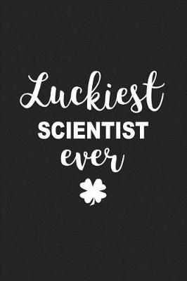 Book cover for Luckiest Scientist Ever