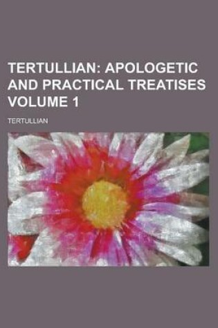 Cover of Tertullian Volume 1