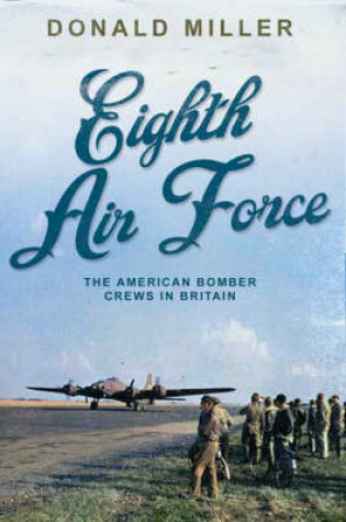 Cover of The Eighth Air Force