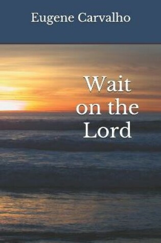 Cover of Wait on the Lord