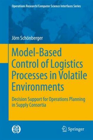 Cover of Model-Based Control of Logistics Processes in Volatile Environments