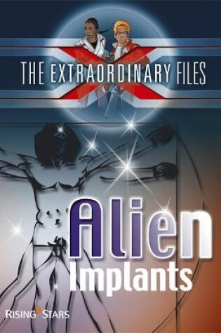 Cover of The Extraordinary Files: Alien Implants