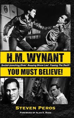 Book cover for H.M. Wynant - You Must Believe!