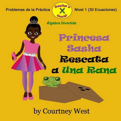 Cover of Princesa Sasha Rescata a Una Rana