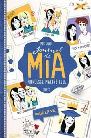 Cover of Journal de MIA - Tome 10 - Pour La Vie