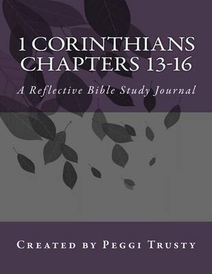 Cover of 1 Corinthians, Chapters 13-16