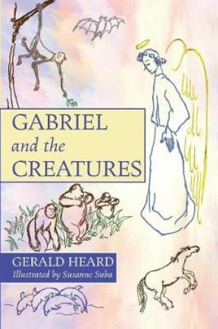 Cover of Gabriel and the Creatures