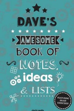Cover of Dave's Awesome Book Of Notes, Lists & Ideas