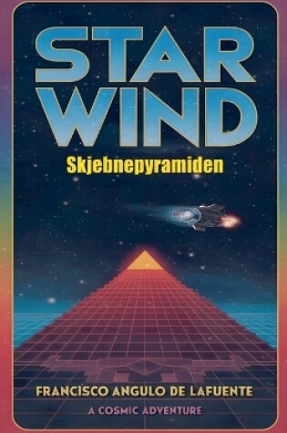 Cover of Star Wind Skjebnepyramiden