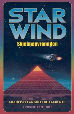 Book cover for Star Wind Skjebnepyramiden