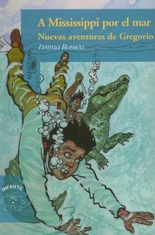 Cover of A Missisippi Por el Mar