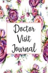 Book cover for Doctor Visit Journal