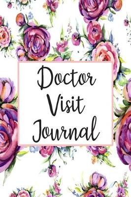 Cover of Doctor Visit Journal