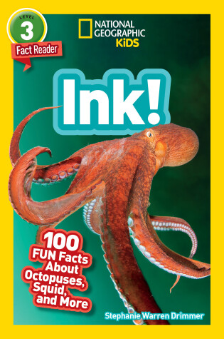 Cover of Ink! (National Geographic Geographic Kids Readers, Level 3)