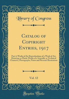 Book cover for Catalog of Copyright Entries, 1917, Vol. 12