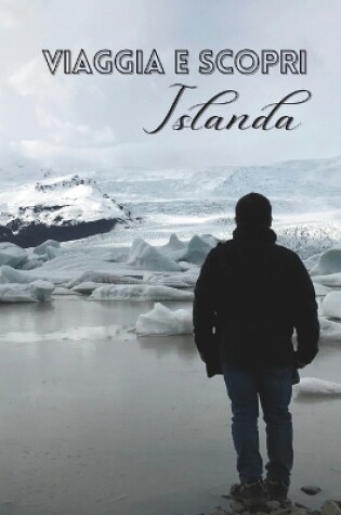Cover of Viaggia e Scopri Islanda