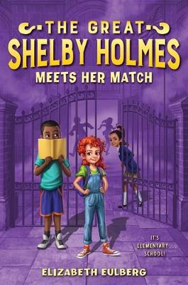 Book cover for The Great Shelby Holmes Meets Her Match