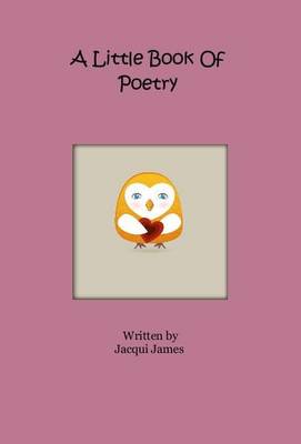 Book cover for A Little Book Of Poetry