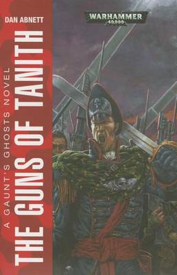 The Guns of Tanith by Dan Abnett