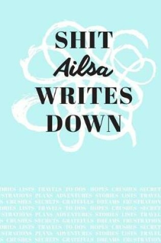 Cover of Shit Ailsa Writes Down