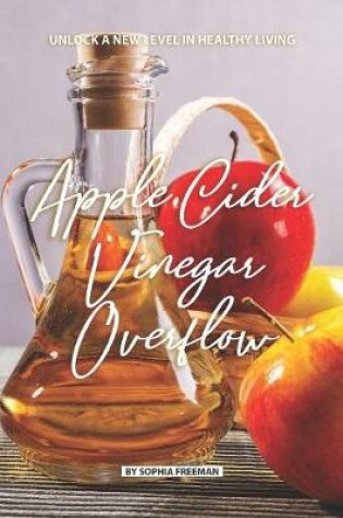 Cover of Apple Cider Vinegar Overflow