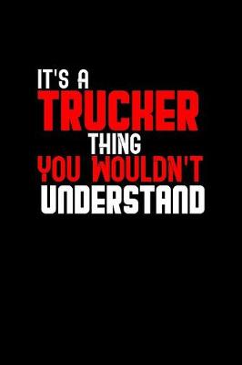 Book cover for It's a trucker thing you wouldn't understand