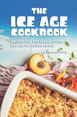 Cover of The Ice Age Cookbook