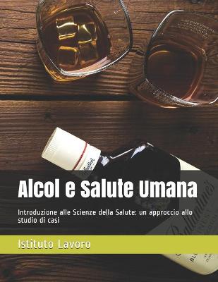 Book cover for Alcol e Salute Umana