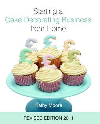 Book cover for Starting a Cake Decorating Business from Home