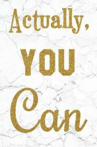 Cover of Actually, You Can