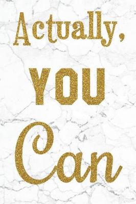 Book cover for Actually, You Can