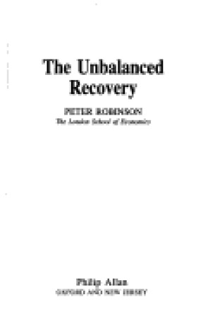 Cover of The Unbalanced Recovery