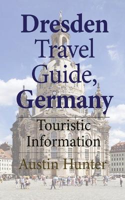 Book cover for Dresden Travel Guide, Germany