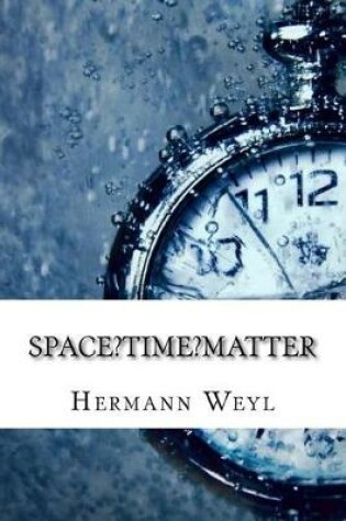 Cover of Space?Time?Matter