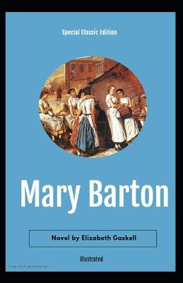 Book cover for Mary Barton Illustrated (Special Classic Edition)