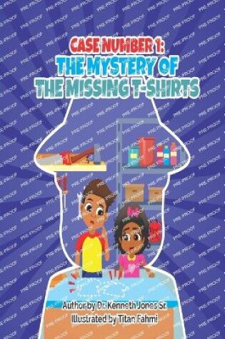 Cover of The Mystery Of The Missing T-Shirts...