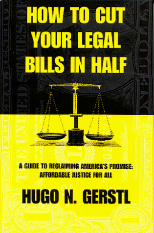 Cover of How to Cut Your Legal Bills in Half