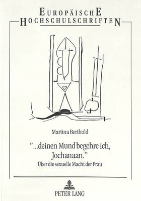 Cover of -... Deinen Mund Begehre Ich, Jochanaan.-