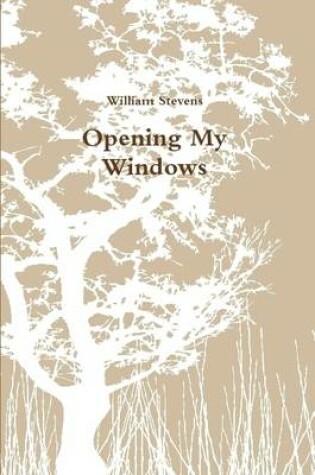 Cover of Opening My Windows