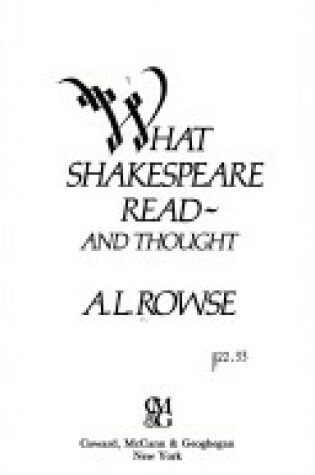 Cover of What Shakespeare Read--And Thought