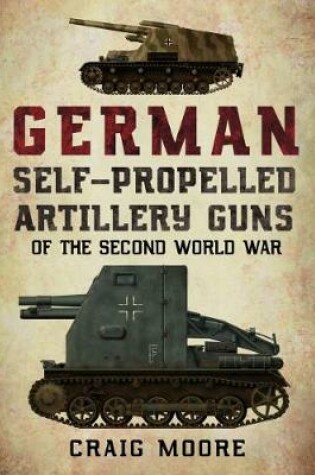 Cover of German Self-Propelled Artillery Guns of the Second World War