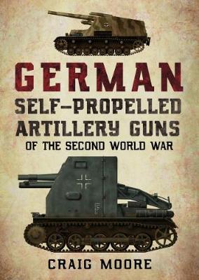 Book cover for German Self-Propelled Artillery Guns of the Second World War