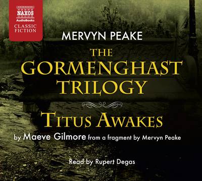 Book cover for Gormenghast Trilogy and Titus Awakes